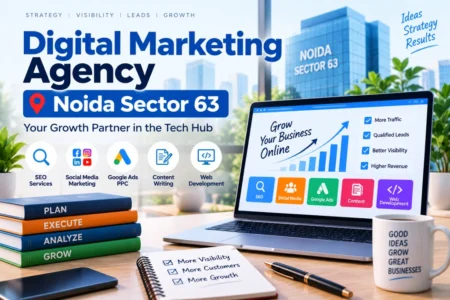 Digital Marketing Agency Noida Sector 63